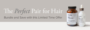 The Perfect Pair for Hair.